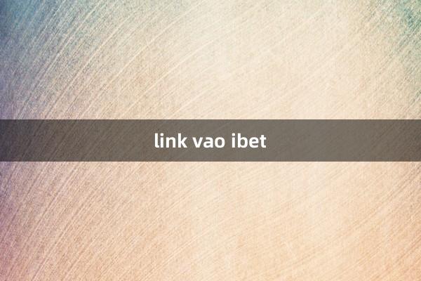 link vao ibet