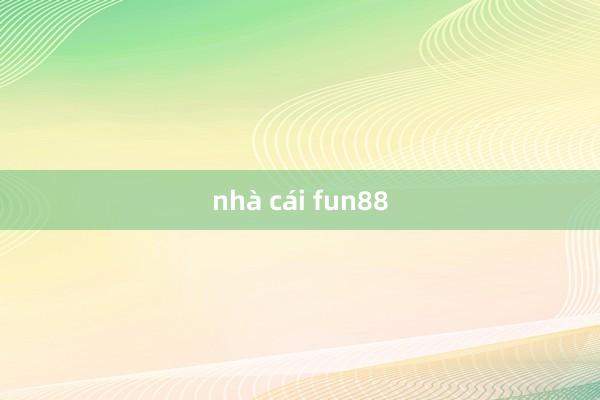 nhà cái fun88