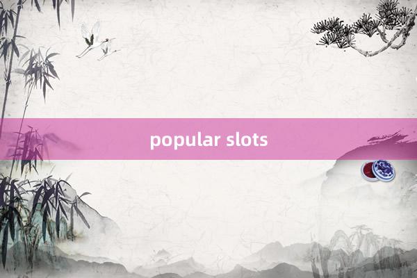 popular slots