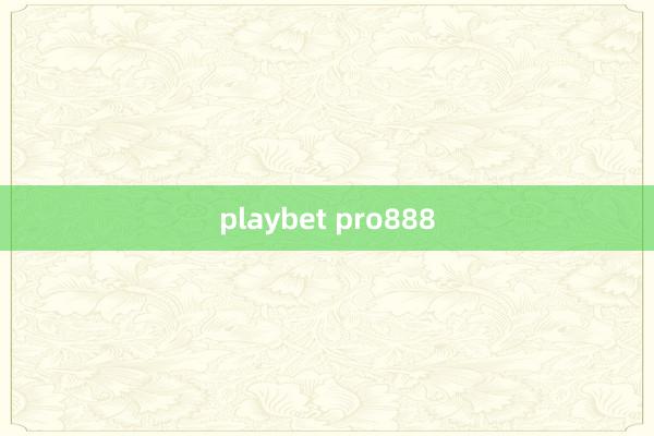 playbet pro888